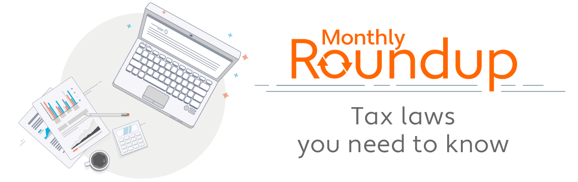 July 2022 Monthly Roundup: Tax laws you need to know