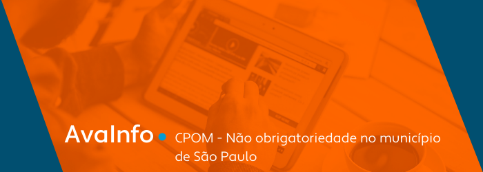 Não obrigatoriedade do CPOM no Município de São Paulo