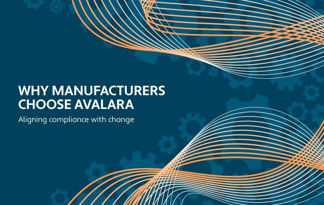 Why Avalara for Manufacturing