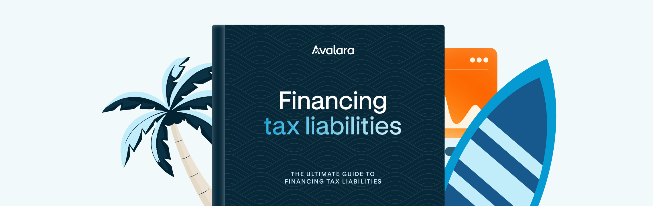 Illustrated book cover titled Financing tax liabilities - The Ultimate Guide to Financing Tax Liabilities with Avalara branding
