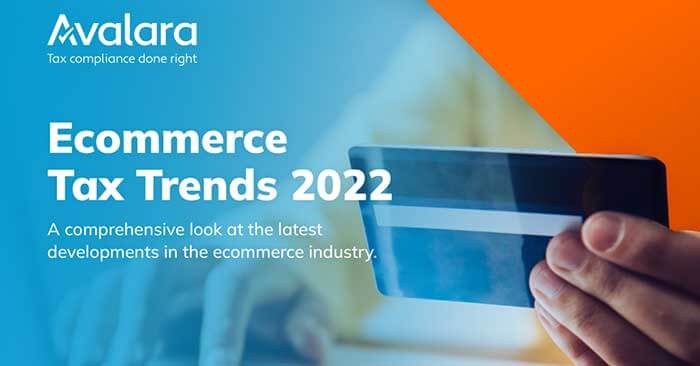 How to Win in Retail: 2022 ecommerce tax trends