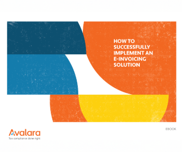 Copertina di un eBook di Avalara intitolato "Come implementare con successo una soluzione di fatturazione elettronica", con forme astratte in blu, arancione e giallo.